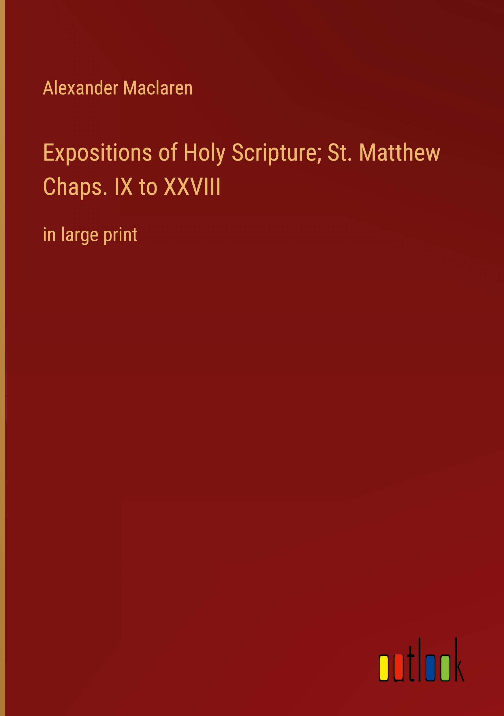 Vorderes Coverbild Expositions of Holy Scripture; St. Matthew Chaps. IX to XXVIII