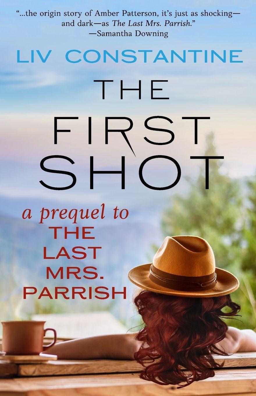 Vorderes Coverbild The First Shot - A Prequel to The Last Mrs. Parrish