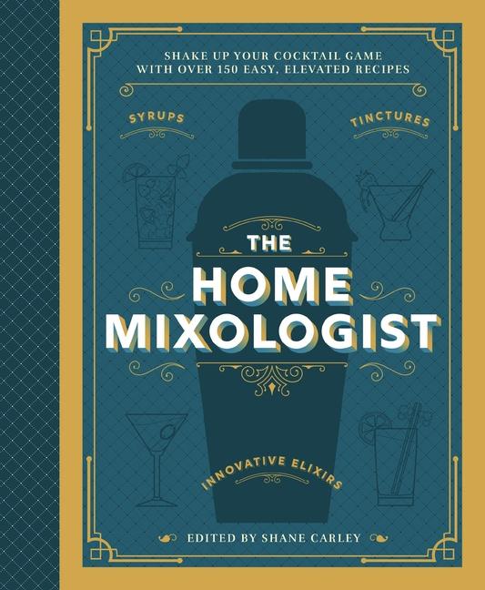 Vorderes Coverbild The Home Mixologist