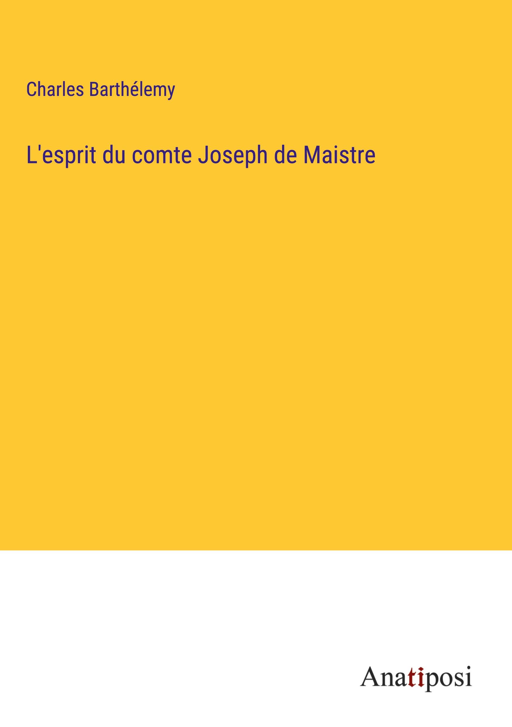 Vorderes Coverbild L'esprit du comte Joseph de Maistre