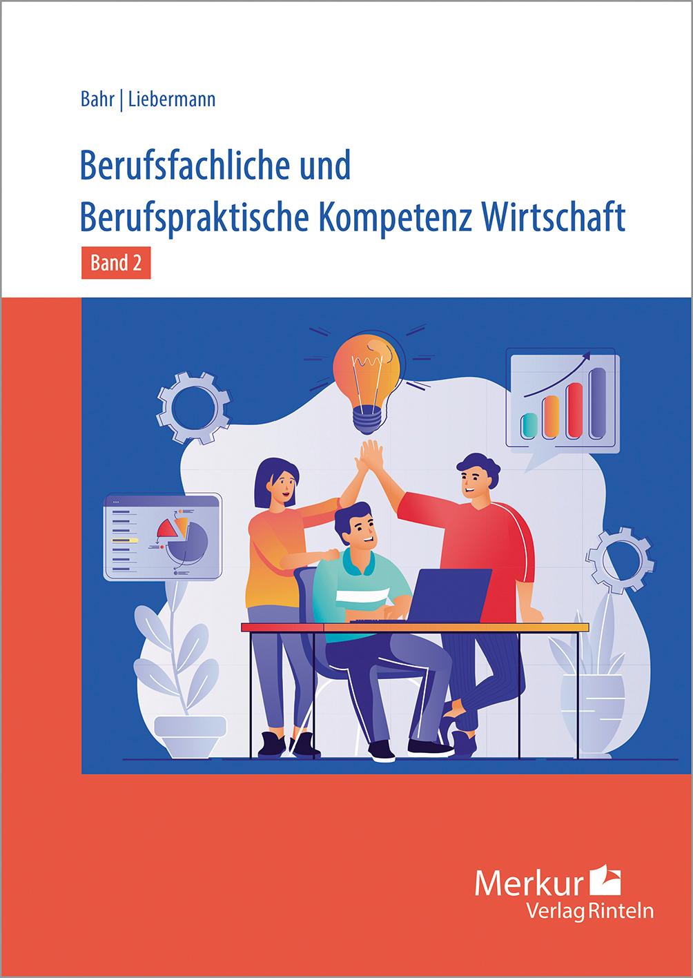 Vorderes Coverbild Berufsfachliche und Berufspraktische Kompetenz Wirtschaft Band 2. Baden-Württemberg
