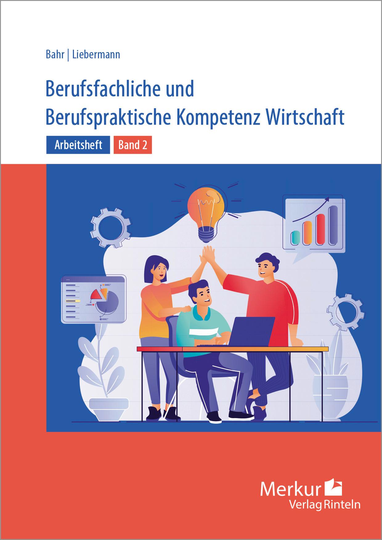Vorderes Coverbild Arbeitsheft Berufsfachliche und Berufspraktische Kompetenz Wirtschaft Band 2,. Baden-Württemberg