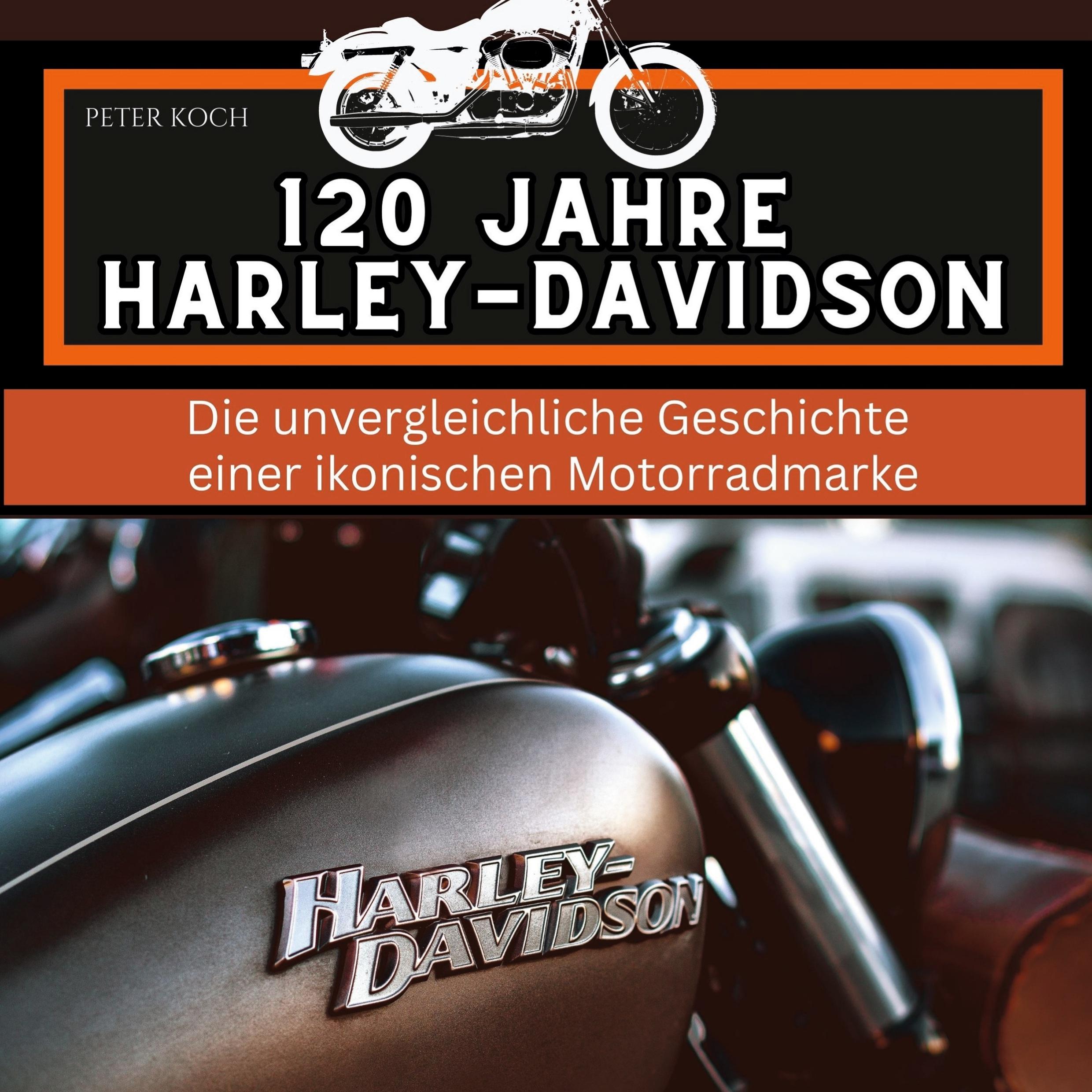 Vorderes Coverbild 120 Jahre Harley-Davidson