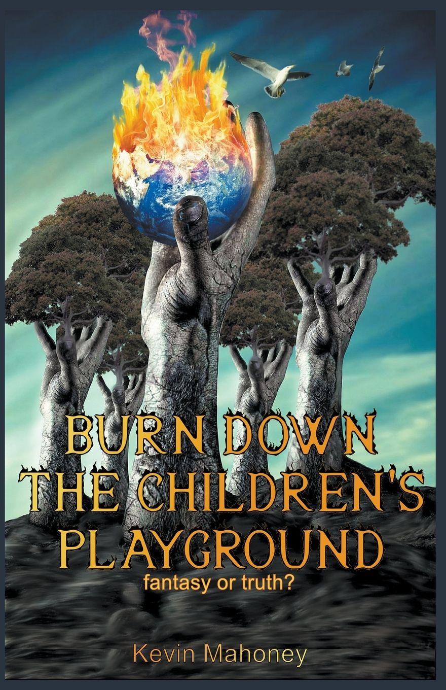 Vorderes Coverbild Burn Down The Children's Playground