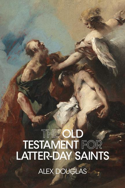 Vorderes Coverbild The Old Testament for Latter-Day Saints