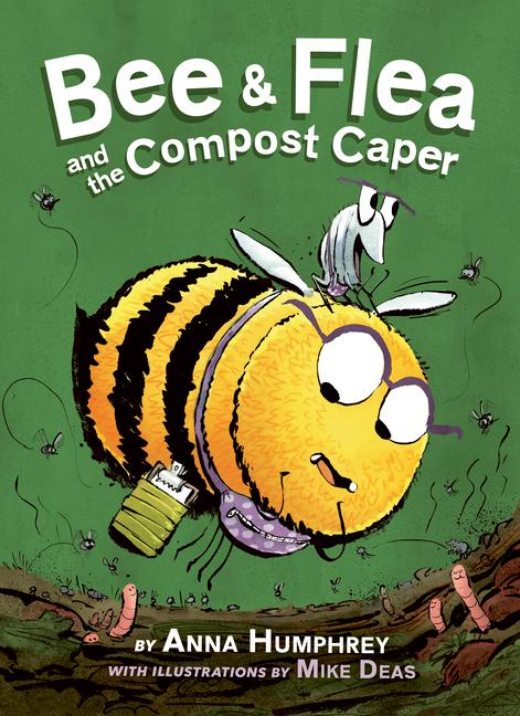 Vorderes Coverbild Bee & Flea and the Compost Caper