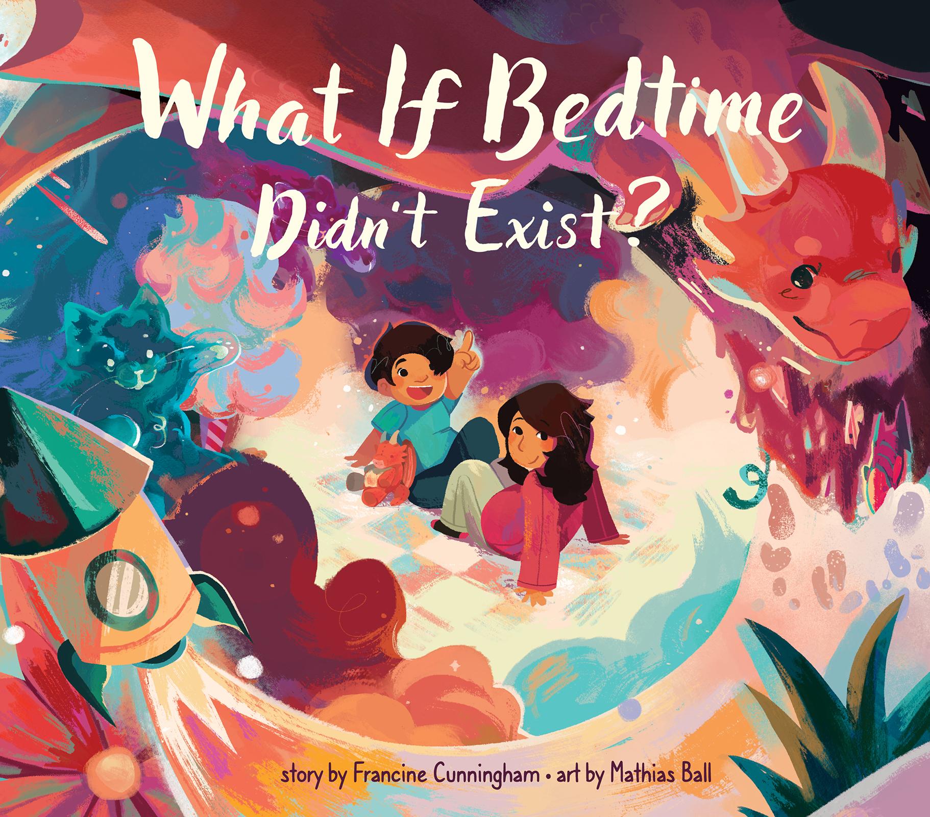 Vorderes Coverbild What If Bedtime Didn't Exist?