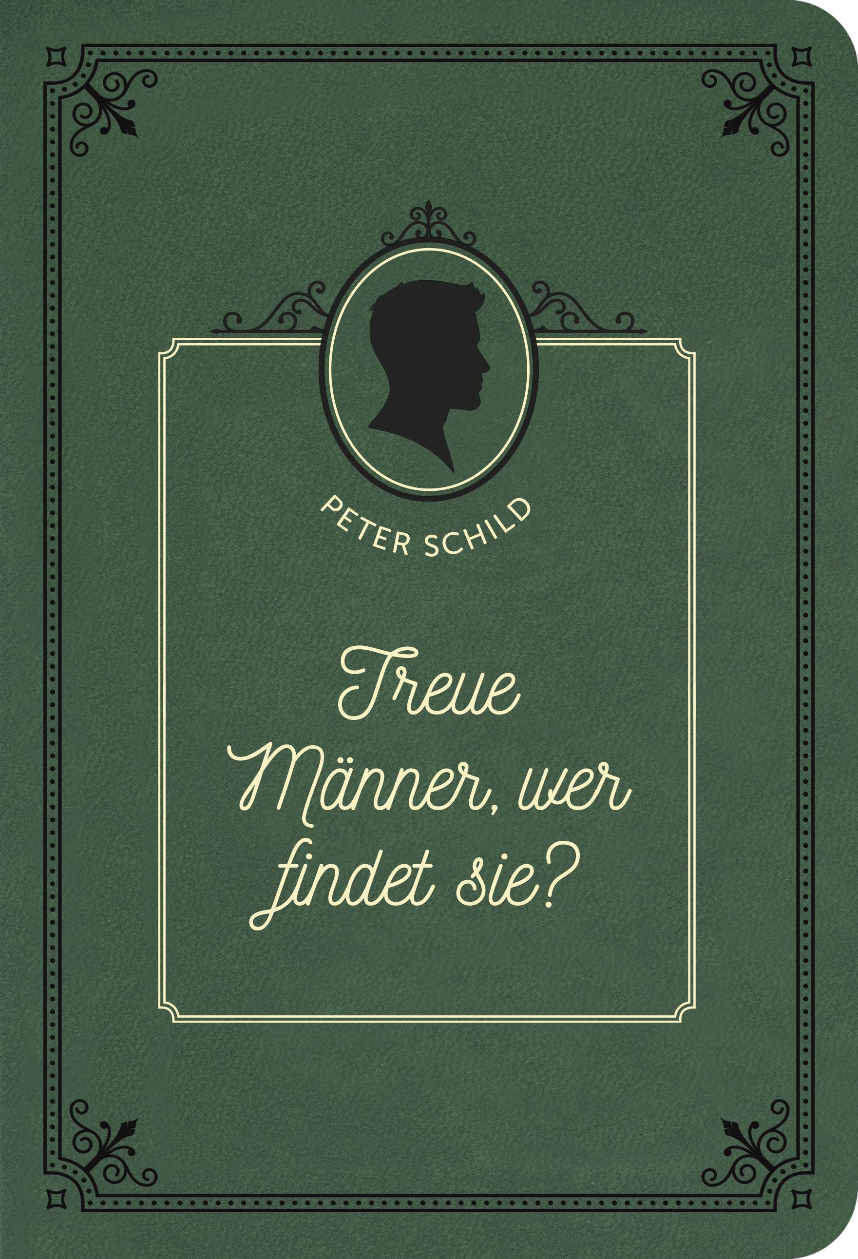 Vorderes Coverbild Treue Männer, wer findet sie?