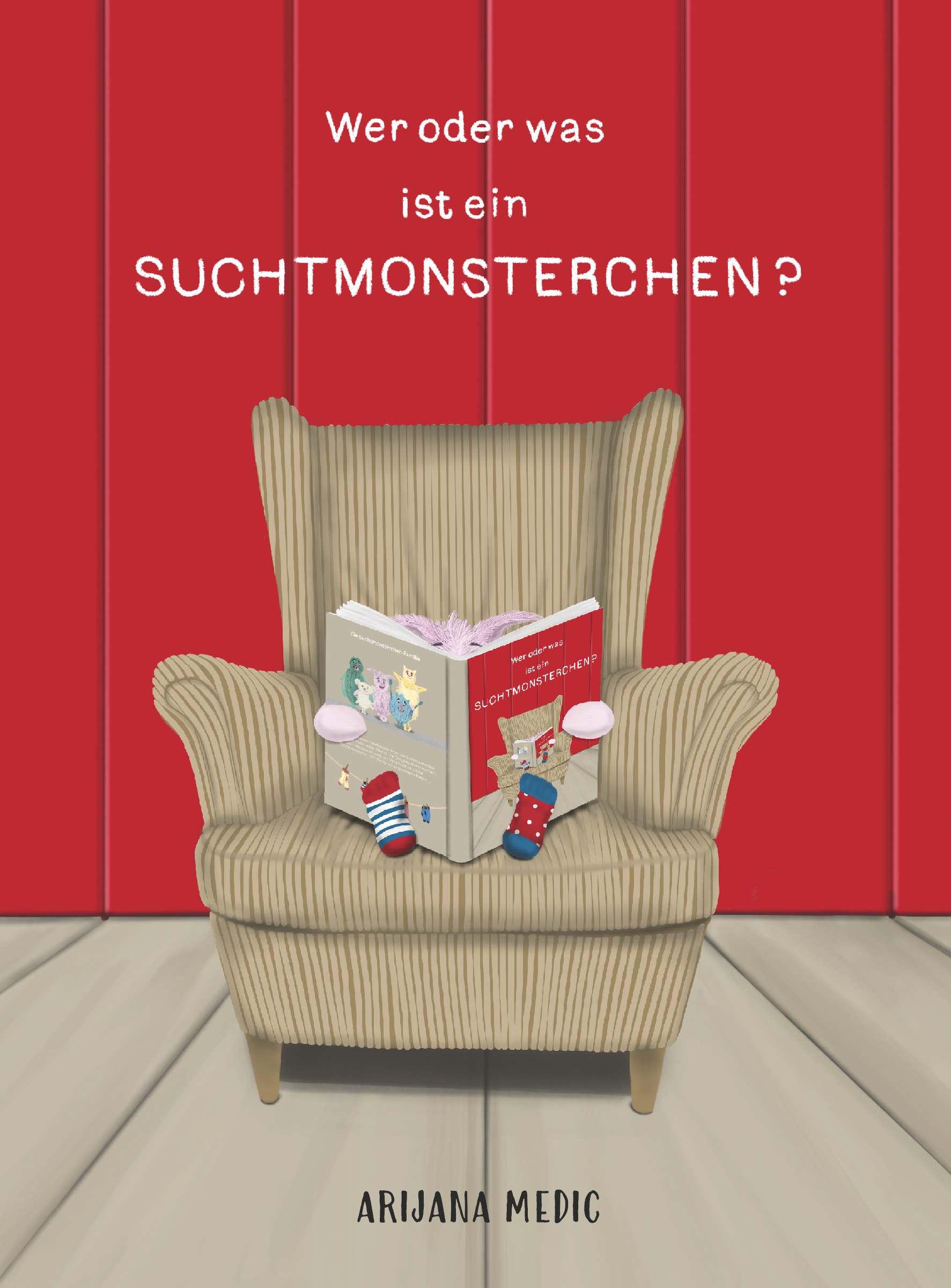 Vorderes Coverbild Wer oder was ist ein Suchtmonsterchen?
