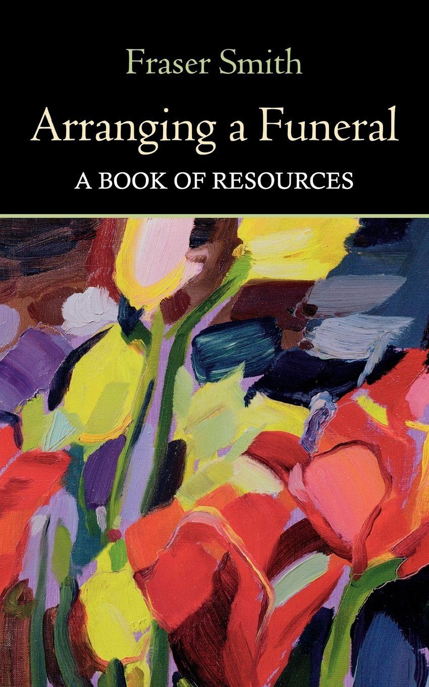 Vorderes Coverbild Arranging a Funeral - A Book of Resources
