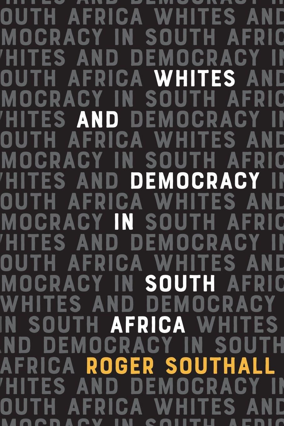 Vorderes Coverbild Whites and Democracy in South Africa