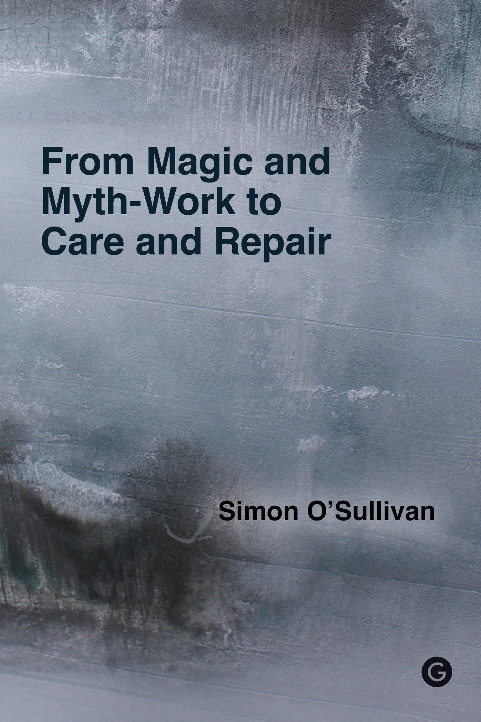 Vorderes Coverbild From Magic and Myth-Work to Care and Repair