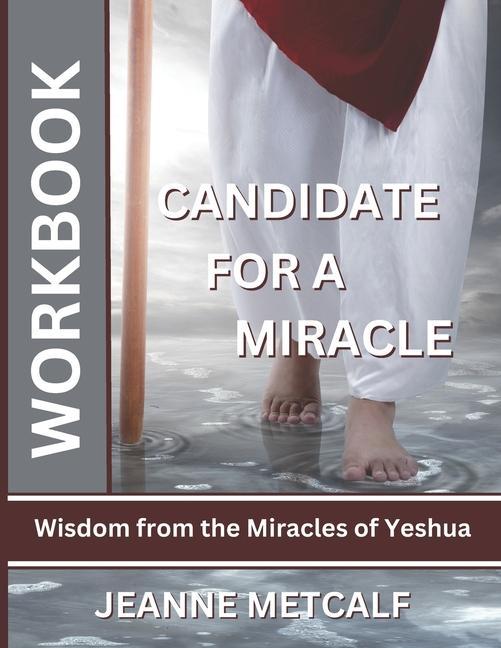 Vorderes Coverbild Candidate for a Miracle: Wisdom from the Miracles of Yeshua