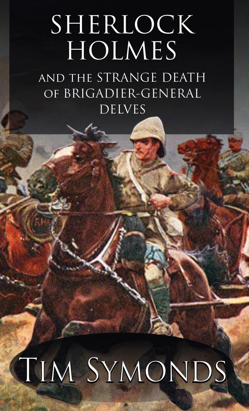 Vorderes Coverbild Sherlock Holmes and The Strange Death of Brigadier-General Delves