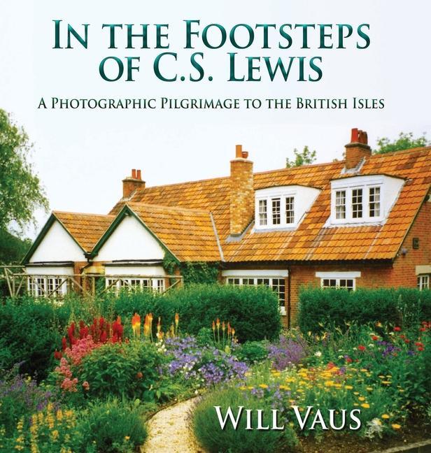 Vorderes Coverbild In the Footsteps of C. S. Lewis