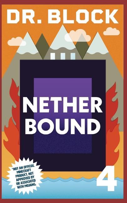 Vorderes Coverbild Nether Bound: An Unofficial Gaming Adventure Book for Minecrafters