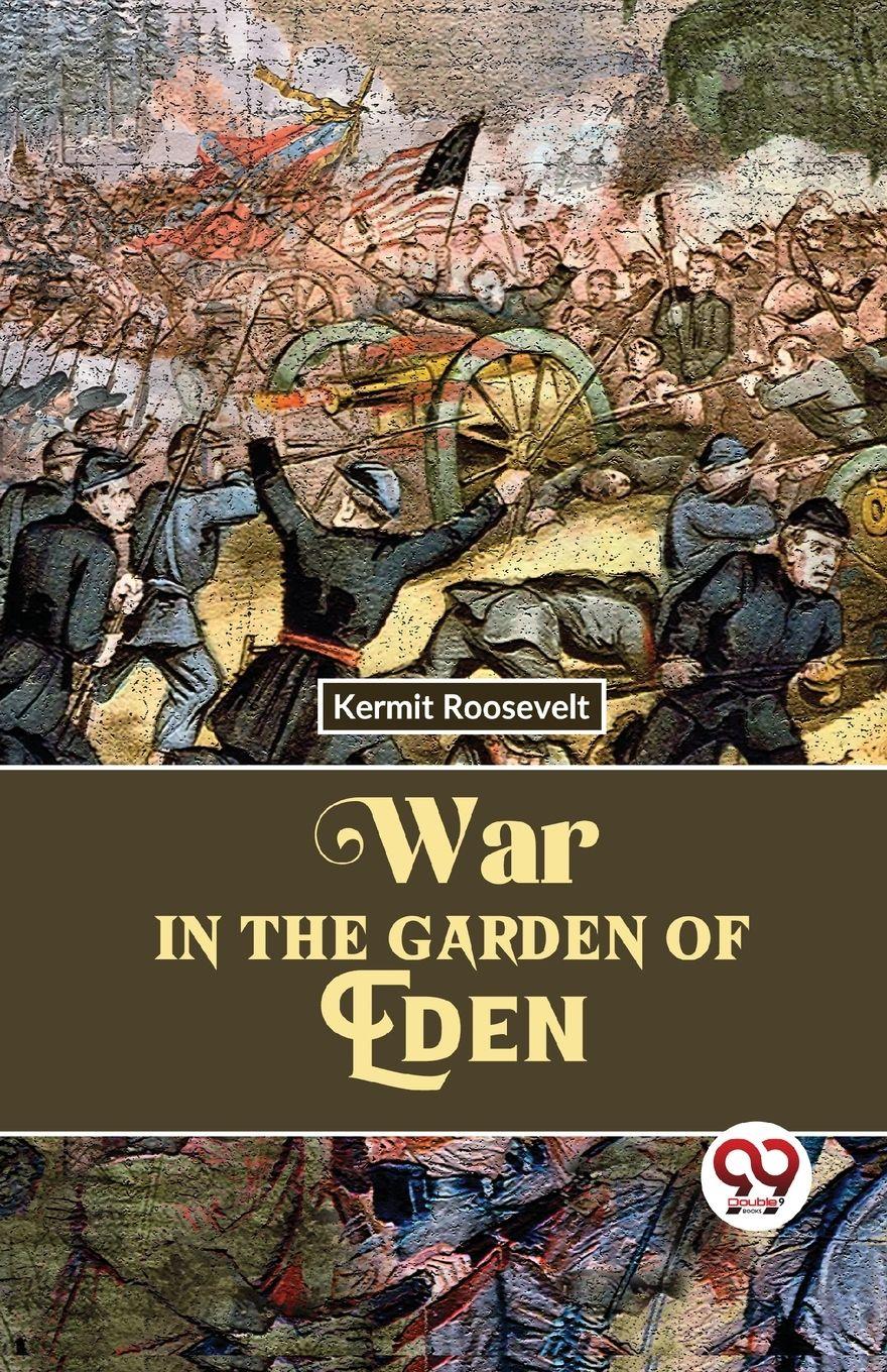 Vorderes Coverbild War In The Garden Of Eden