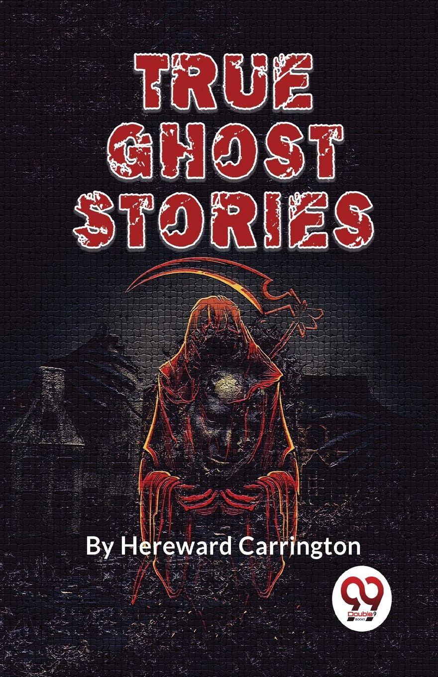 Vorderes Coverbild True Ghost Stories
