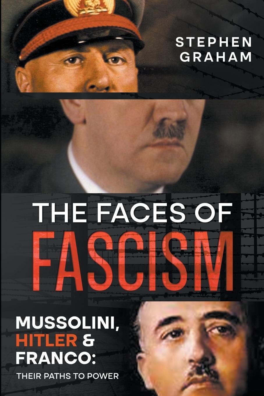 Vorderes Coverbild The Faces of Fascism - Mussolini, Hitler & Franco