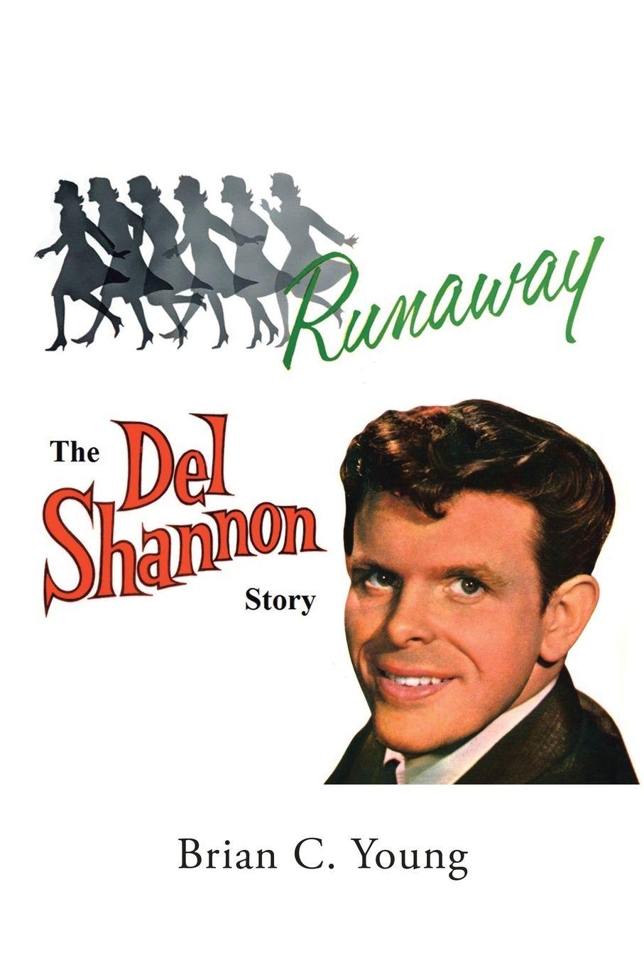 Vorderes Coverbild RUNAWAY - The Del Shannon Story