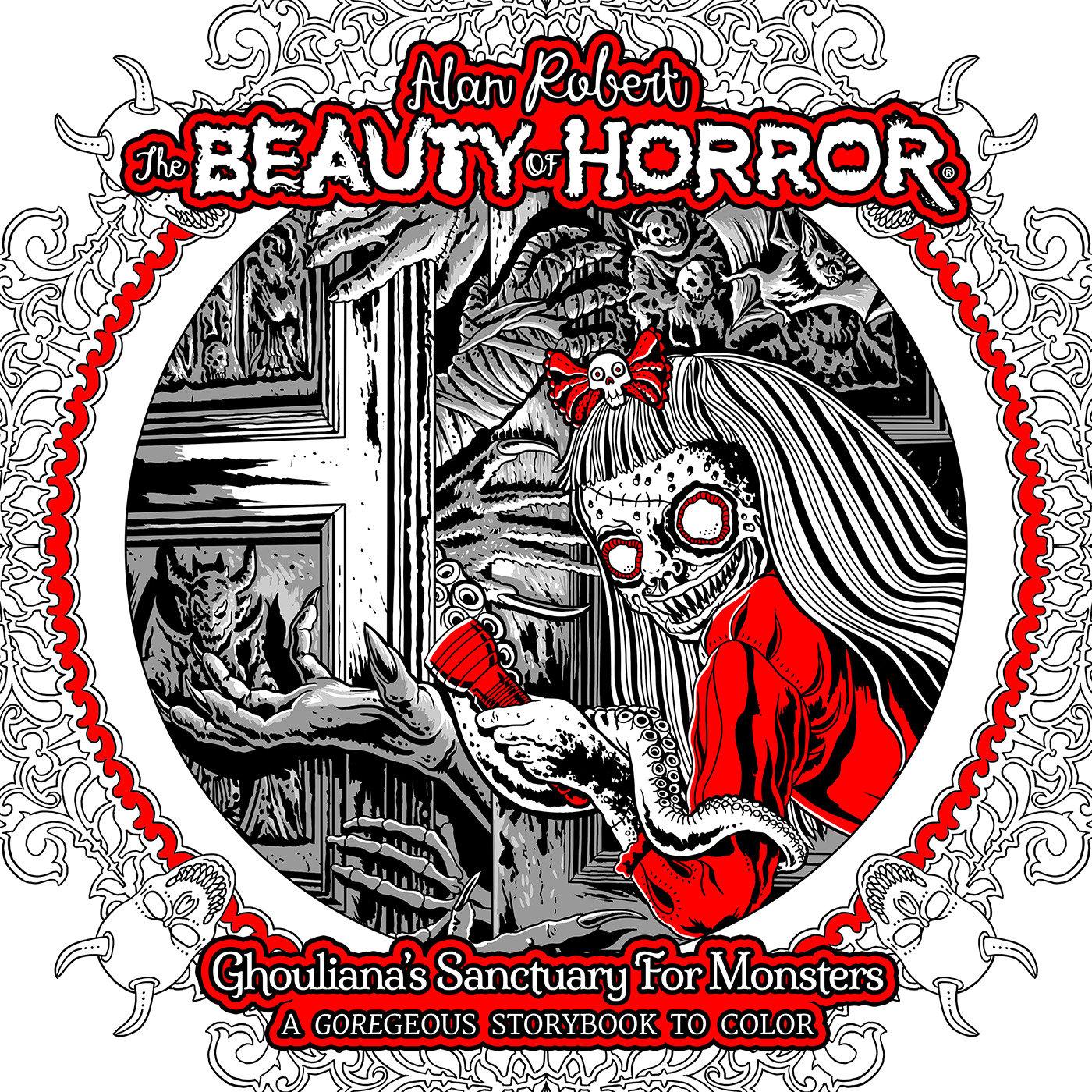 Vorderes Coverbild The Beauty of Horror: Ghouliana's Sanctuary for Monsters--A Goregeous Storybook to Color
