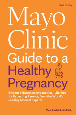 Vorderes Coverbild Mayo Clinic Guide to a Healthy Pregnancy, 3rd Edition