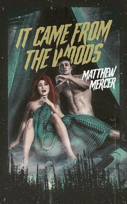 Vorderes Coverbild It Came From the Woods