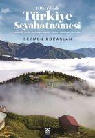 Vorderes Coverbild 100.Yilinda Türkiye Seyahatnamesi