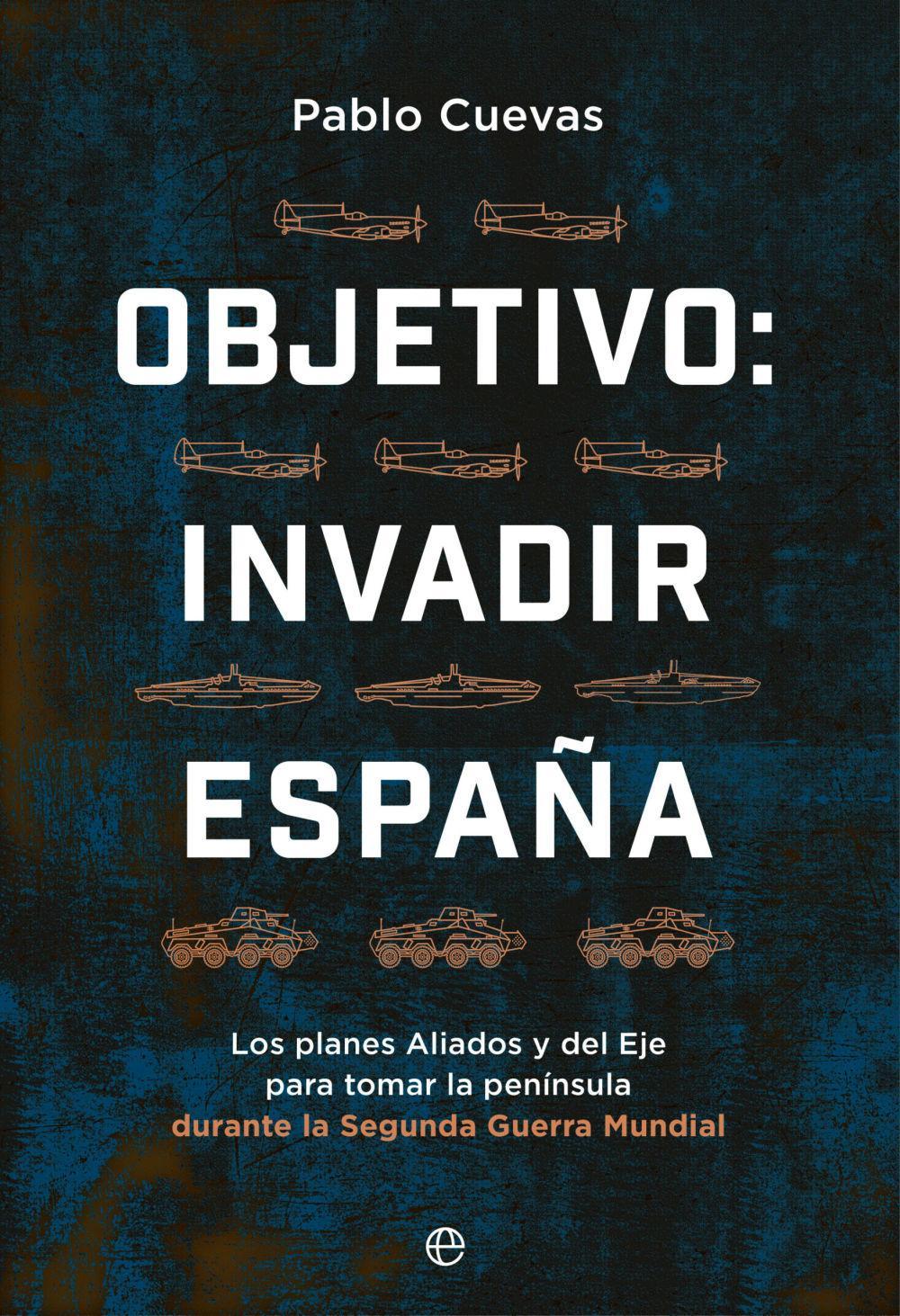 Vorderes Coverbild Objetivo: invadir España
