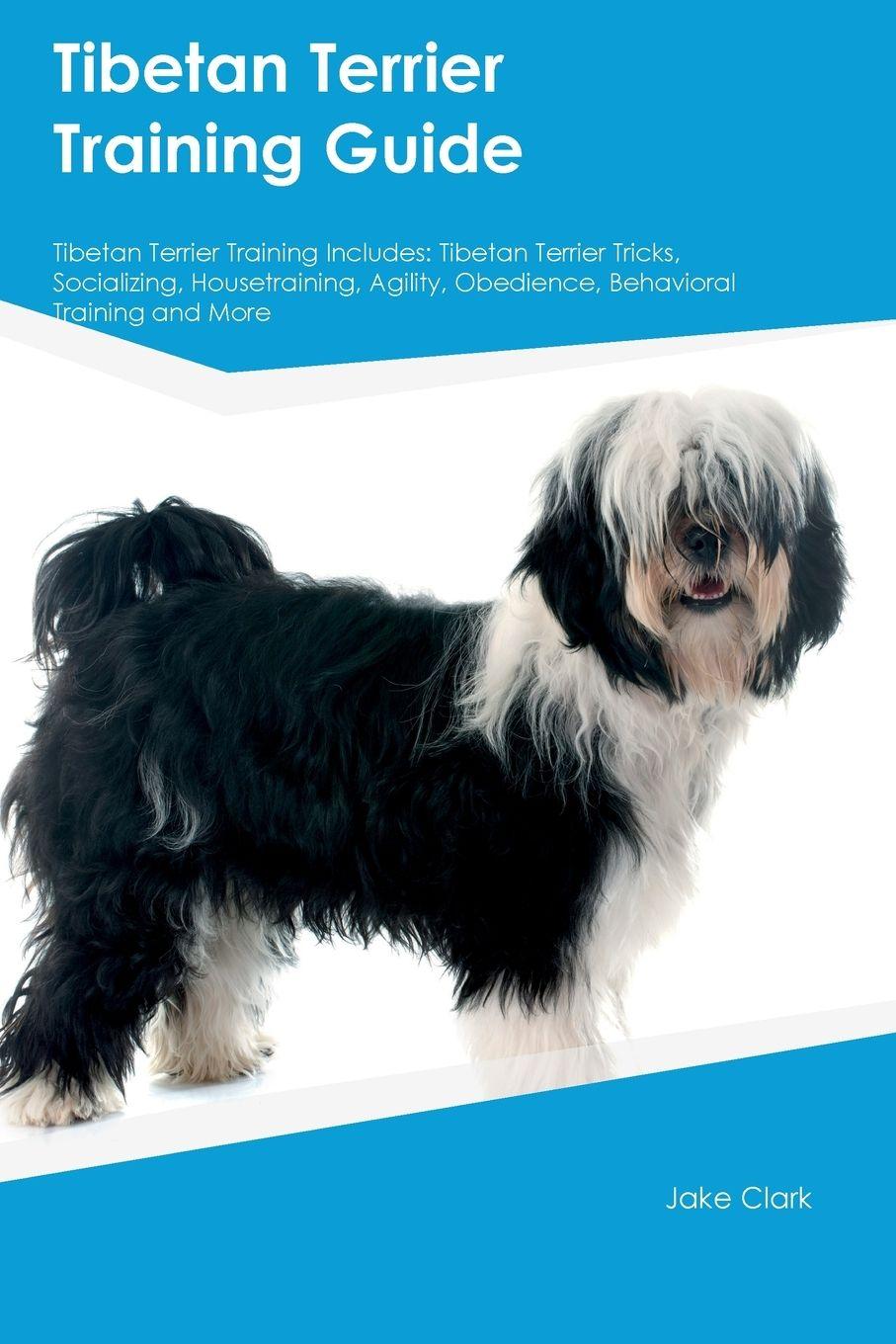 Vorderes Coverbild Tibetan Terrier Training Guide Tibetan Terrier Training Includes