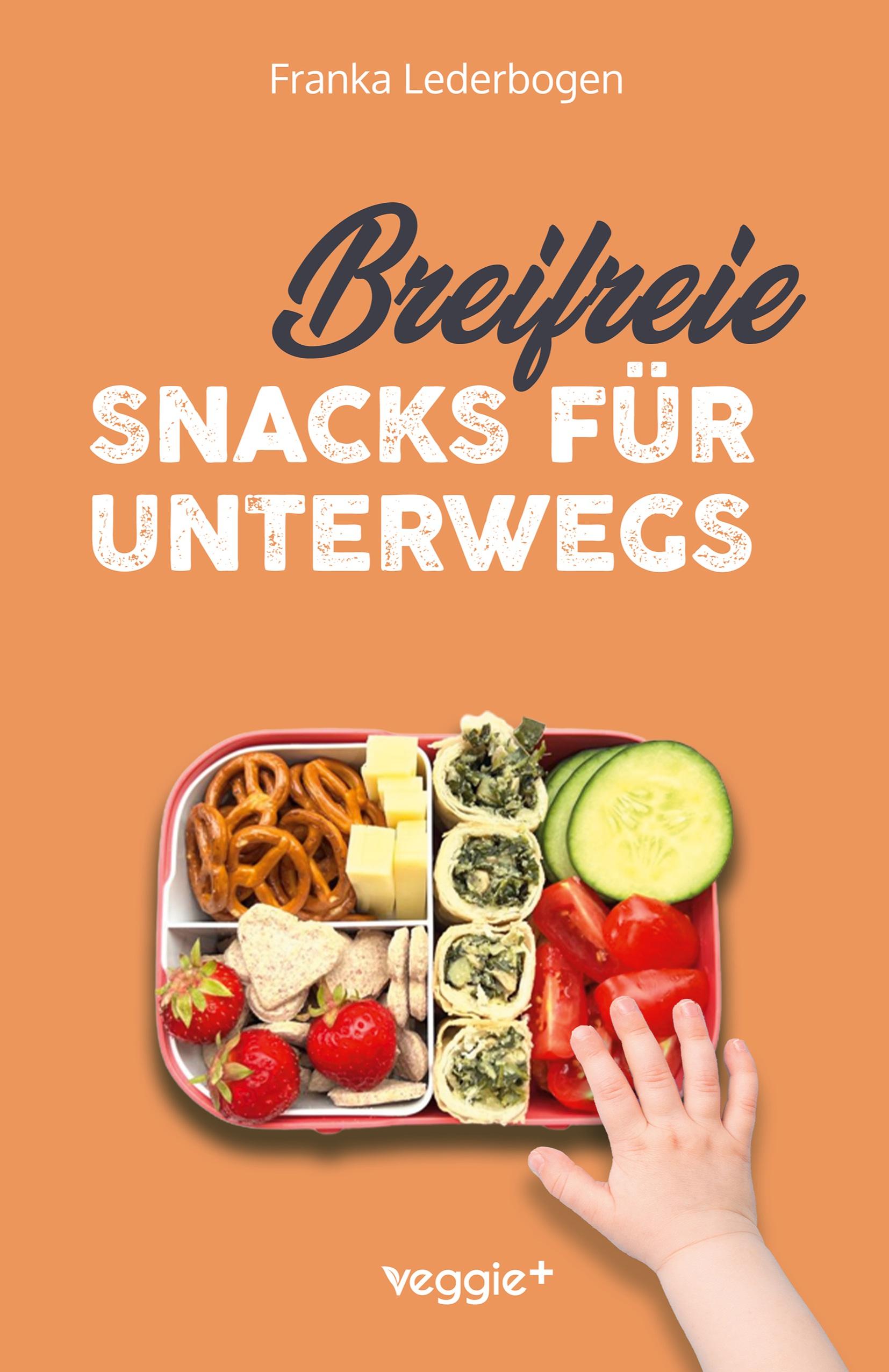 Vorderes Coverbild Breifreie Snacks für unterwegs