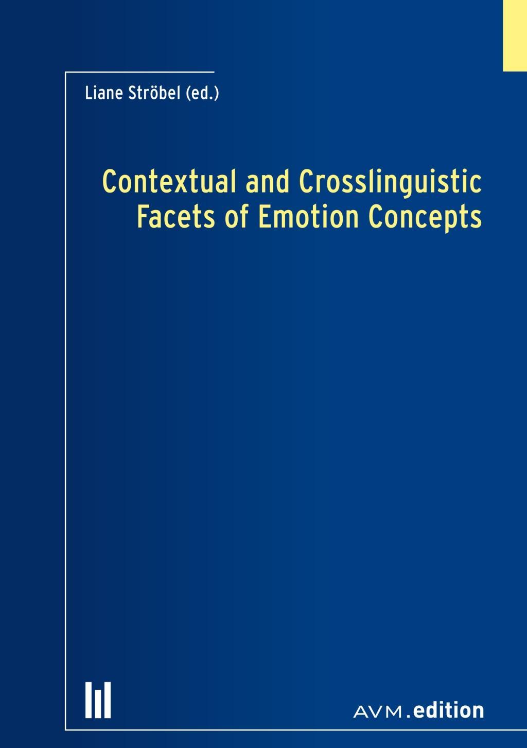 Vorderes Coverbild Contextual and Crosslinguistic Facets of Emotion Concepts