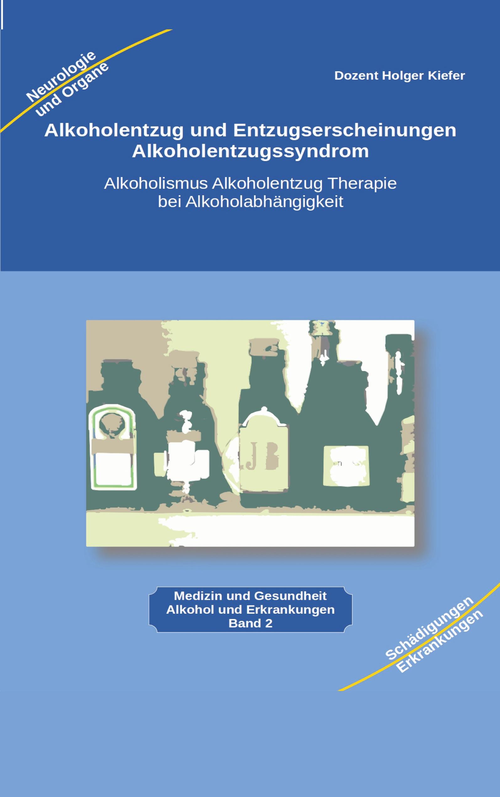 Vorderes Coverbild Alkoholentzug und Entzugserscheinungen Alkoholentzugssyndrom