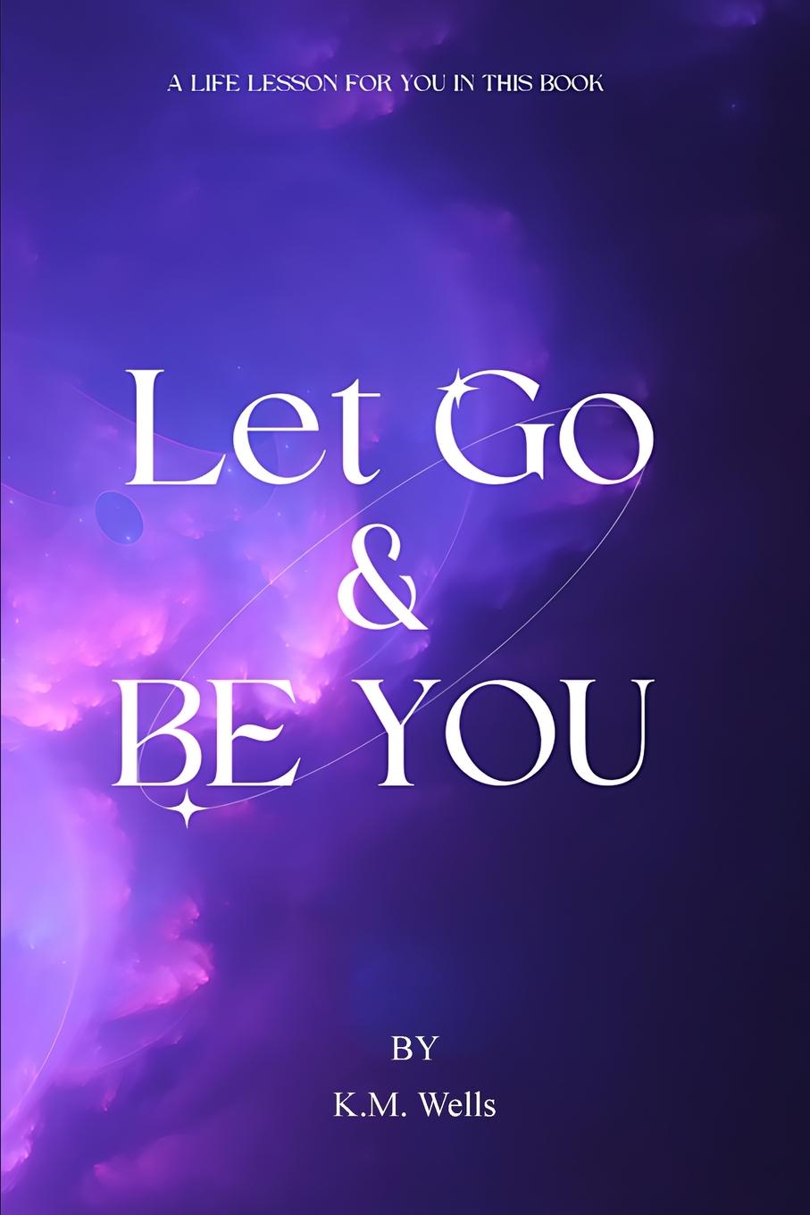 Vorderes Coverbild Let Go & Be You