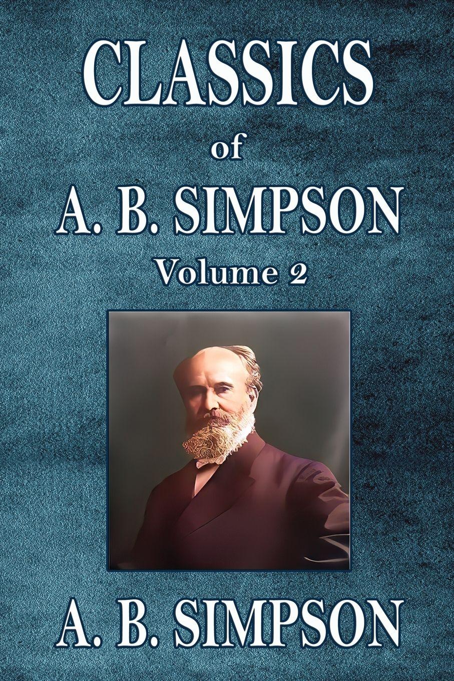 Vorderes Coverbild Classics of A. B. Simpson