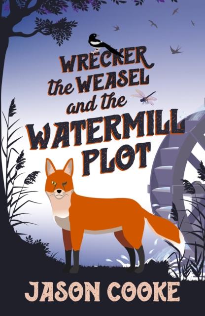 Vorderes Coverbild Wrecker the Weasel and the Watermill Plot