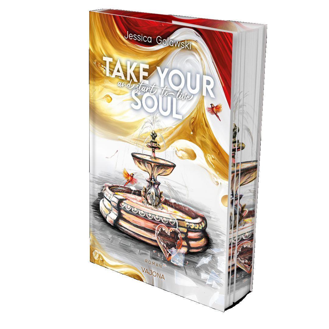 Vorderes Coverbild Take Your Soul And Start To Live