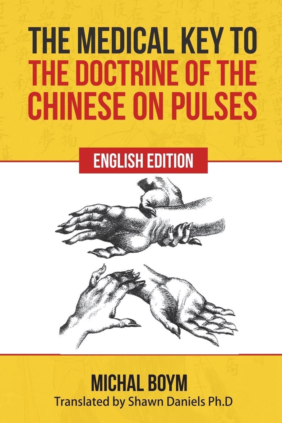 Vorderes Coverbild The Medical Key to the Doctrine of the Chinese on Pulses