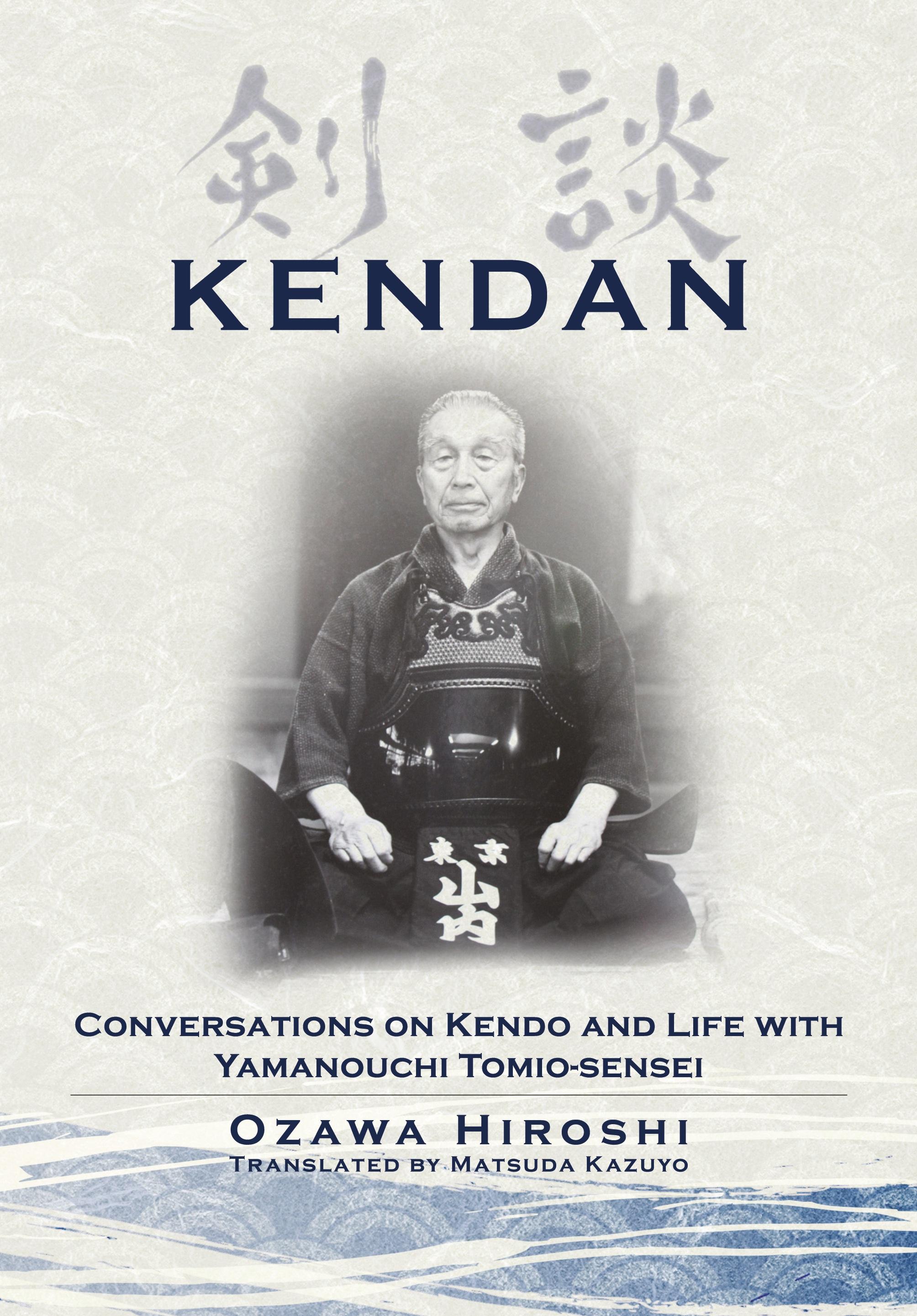 Vorderes Coverbild Kendan - Conversations on Kendo and Life with Yamanouchi Tomio-sensei
