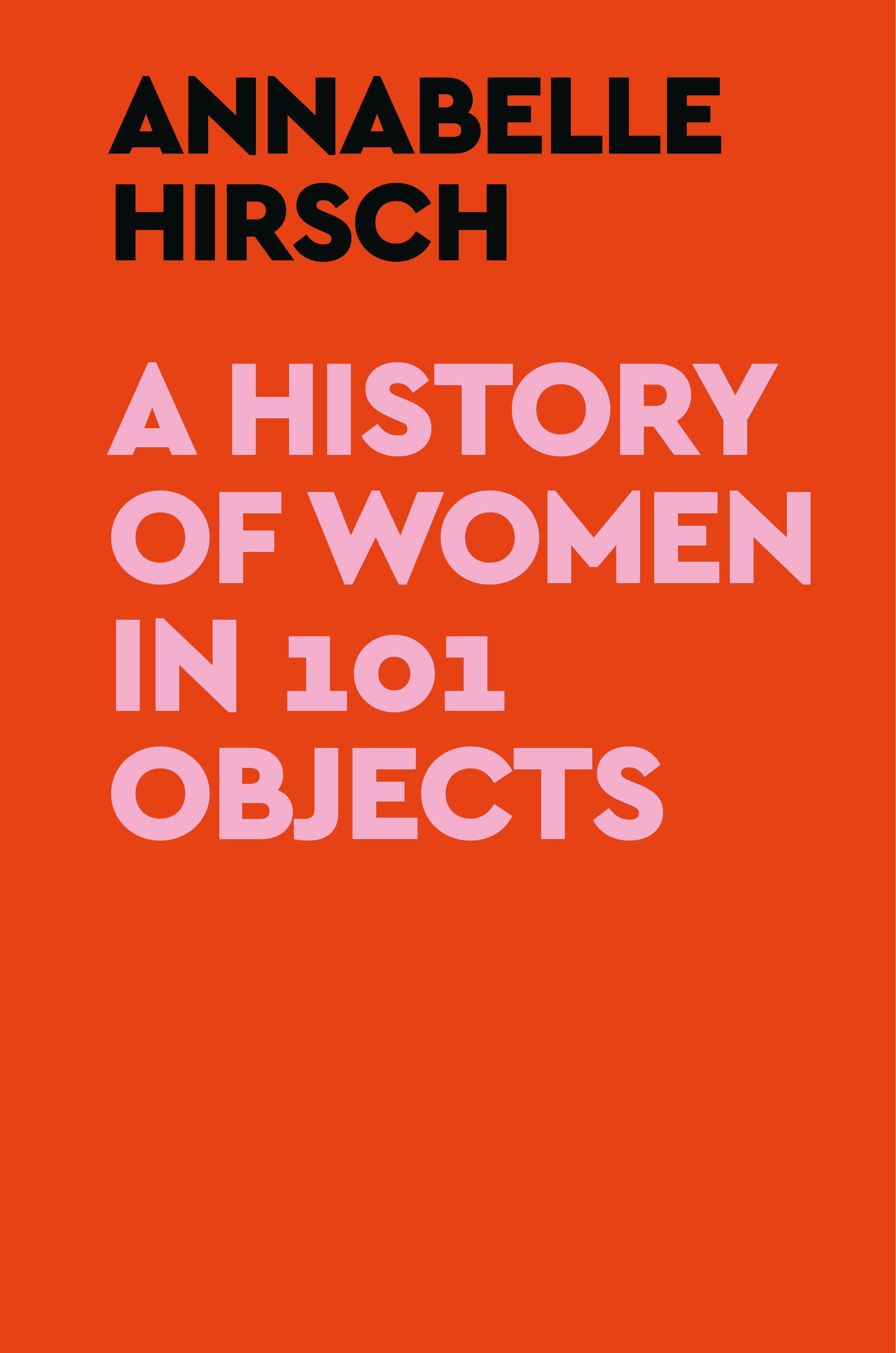 Vorderes Coverbild A History of Women in 101 Objects