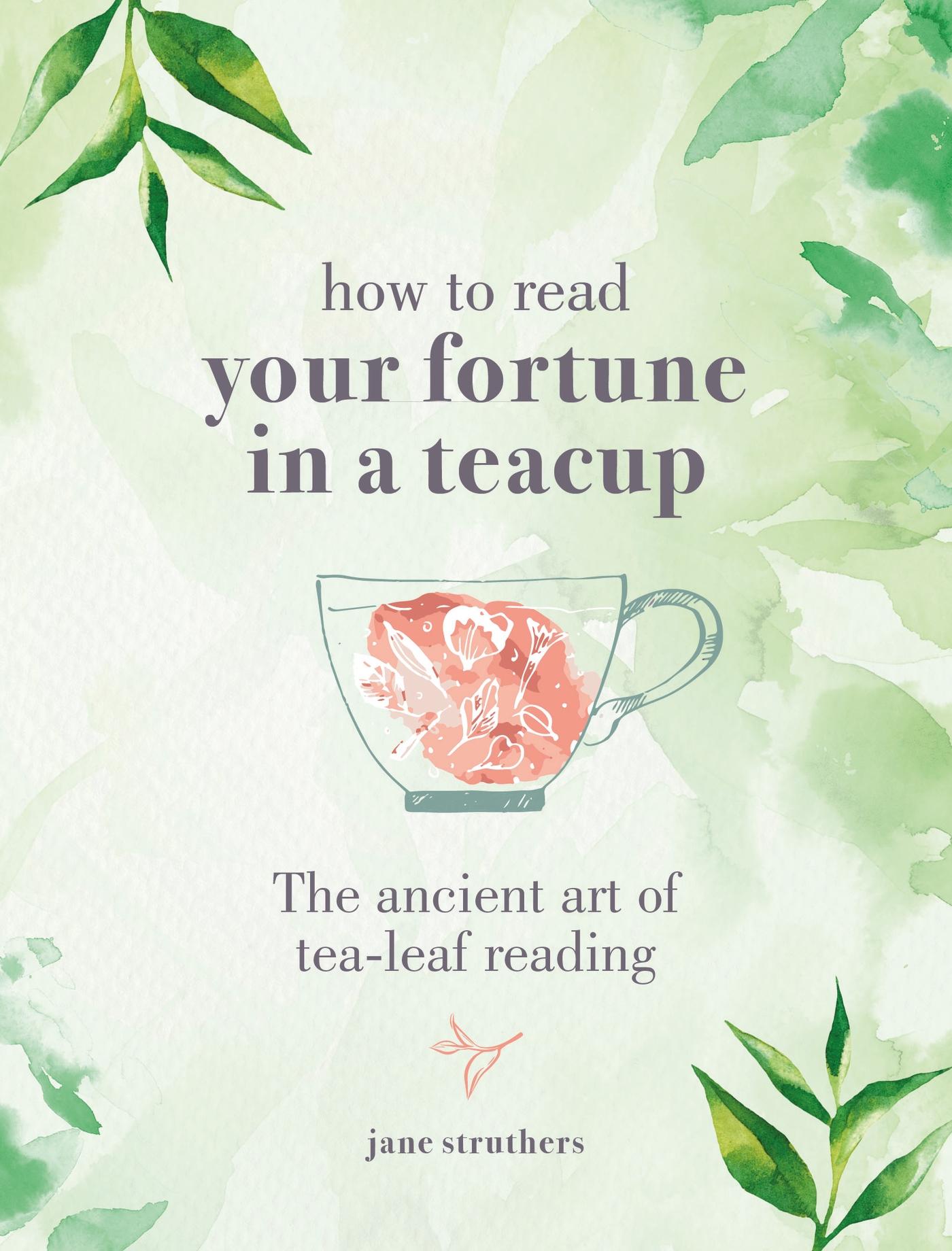 Vorderes Coverbild How to Read Your Fortune in a Teacup