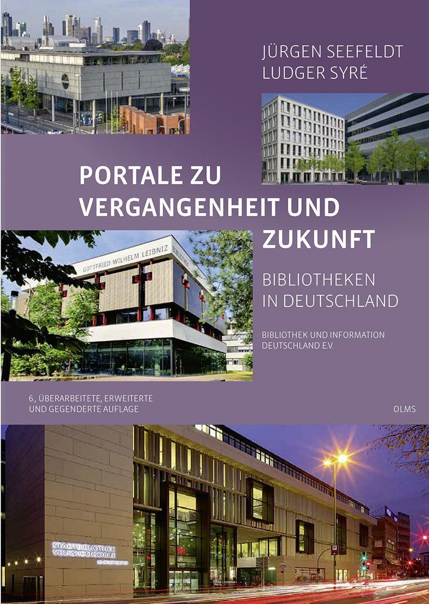 Vorderes Coverbild Portale zu Vergangenheit und Zukunft. Bibliotheken in Deutschland