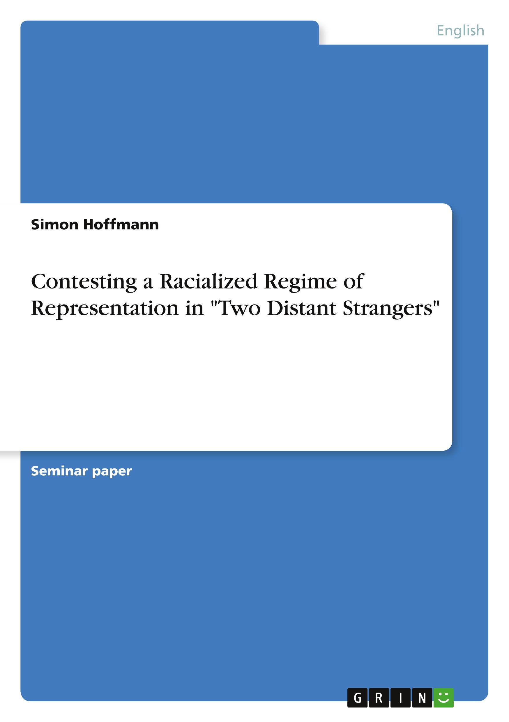 Vorderes Coverbild Contesting a Racialized Regime of Representation in "Two Distant Strangers"