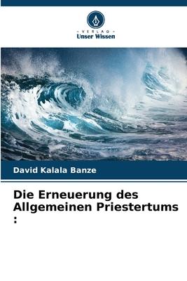Vorderes Coverbild Die Erneuerung des Allgemeinen Priestertums :