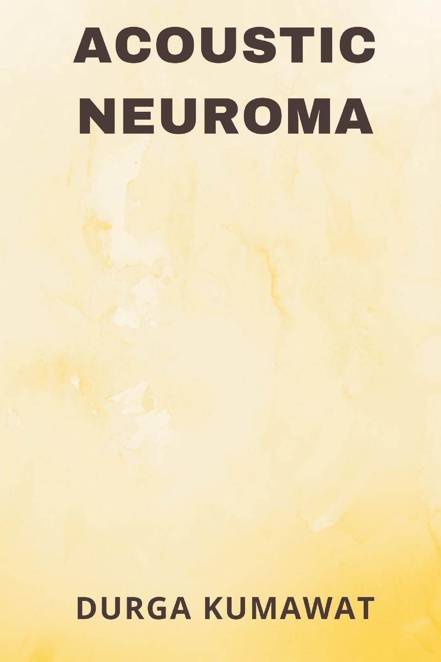 Vorderes Coverbild Acoustic Neuroma