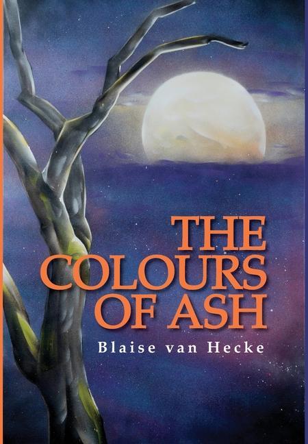 Vorderes Coverbild The Colours of Ash