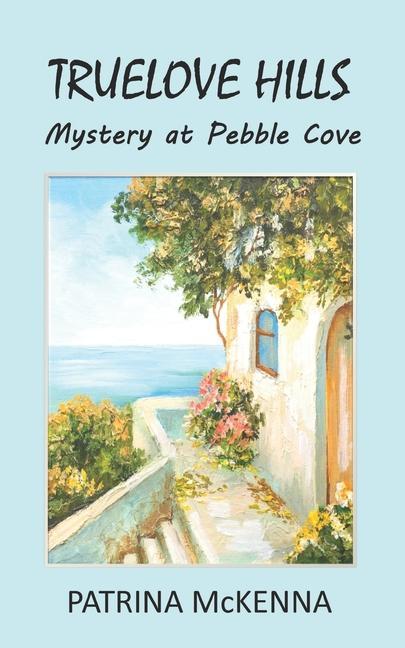 Vorderes Coverbild Truelove Hills - Mystery at Pebble Cove