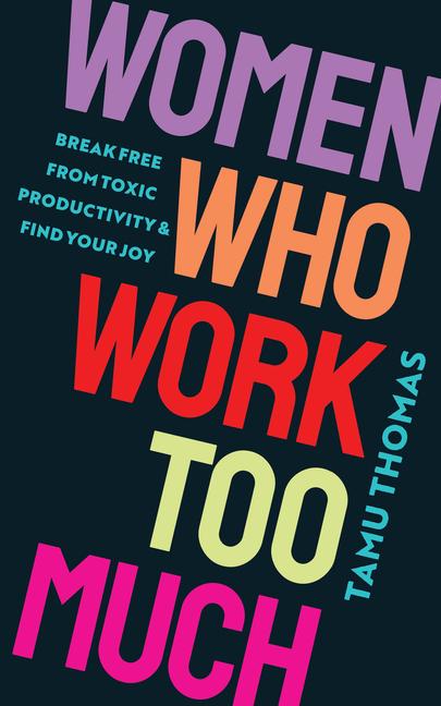 Vorderes Coverbild Women Who Work Too Much