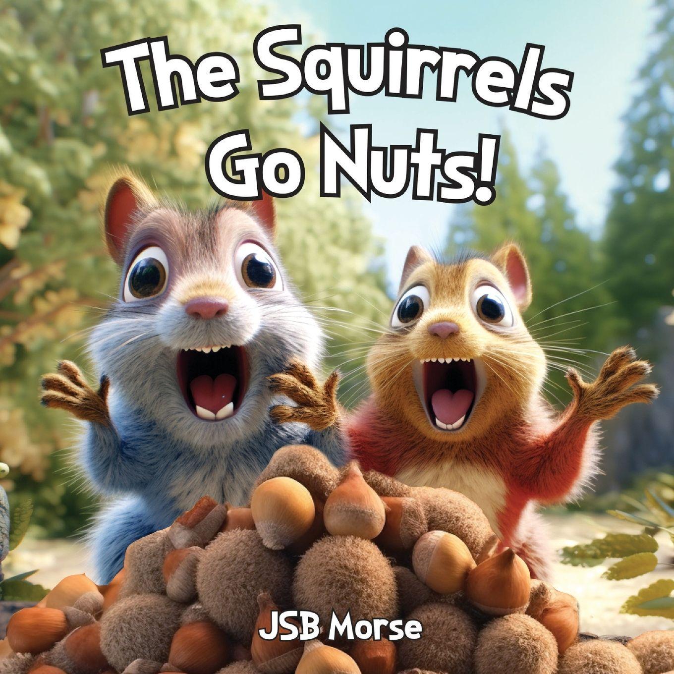 Vorderes Coverbild The Squirrels Go Nuts!