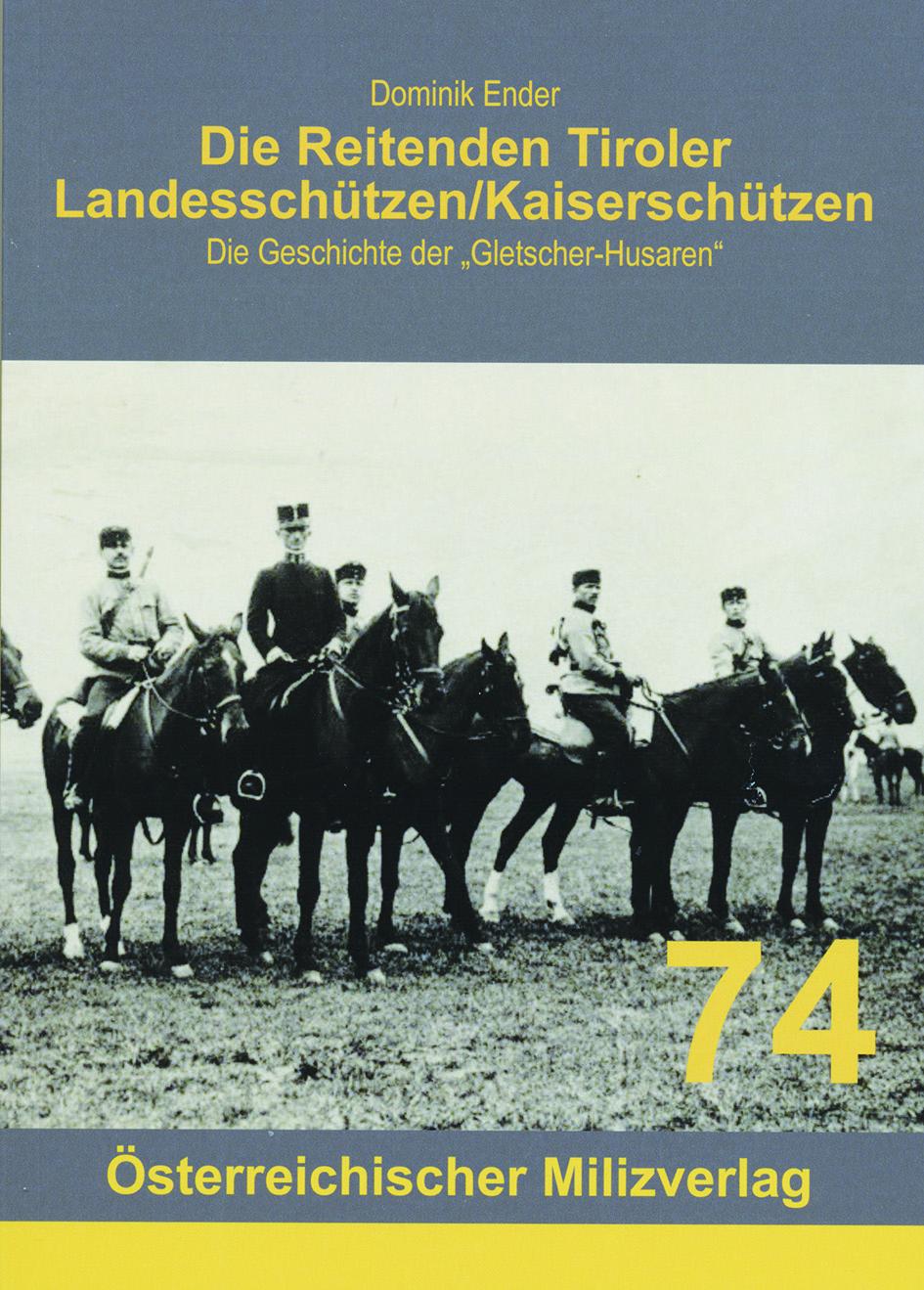 Vorderes Coverbild Die Reitenden Tiroler Landesschützen/Kaiserschützen